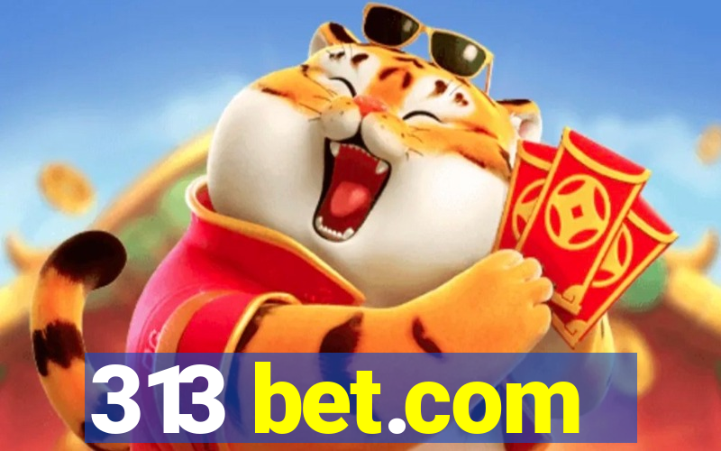 313 bet.com